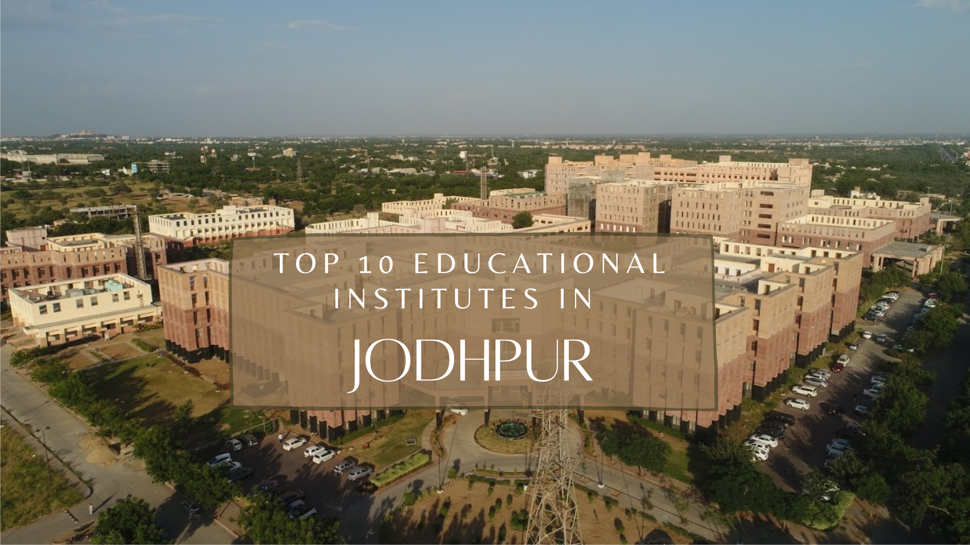 Top 10 Educational Institutes In Jodhpur