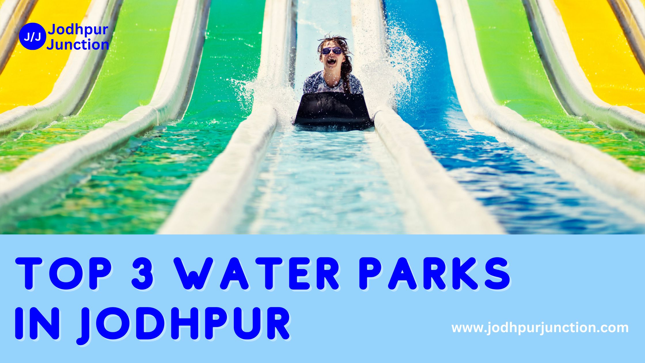 Top 3 Water Parks In Jodhpur